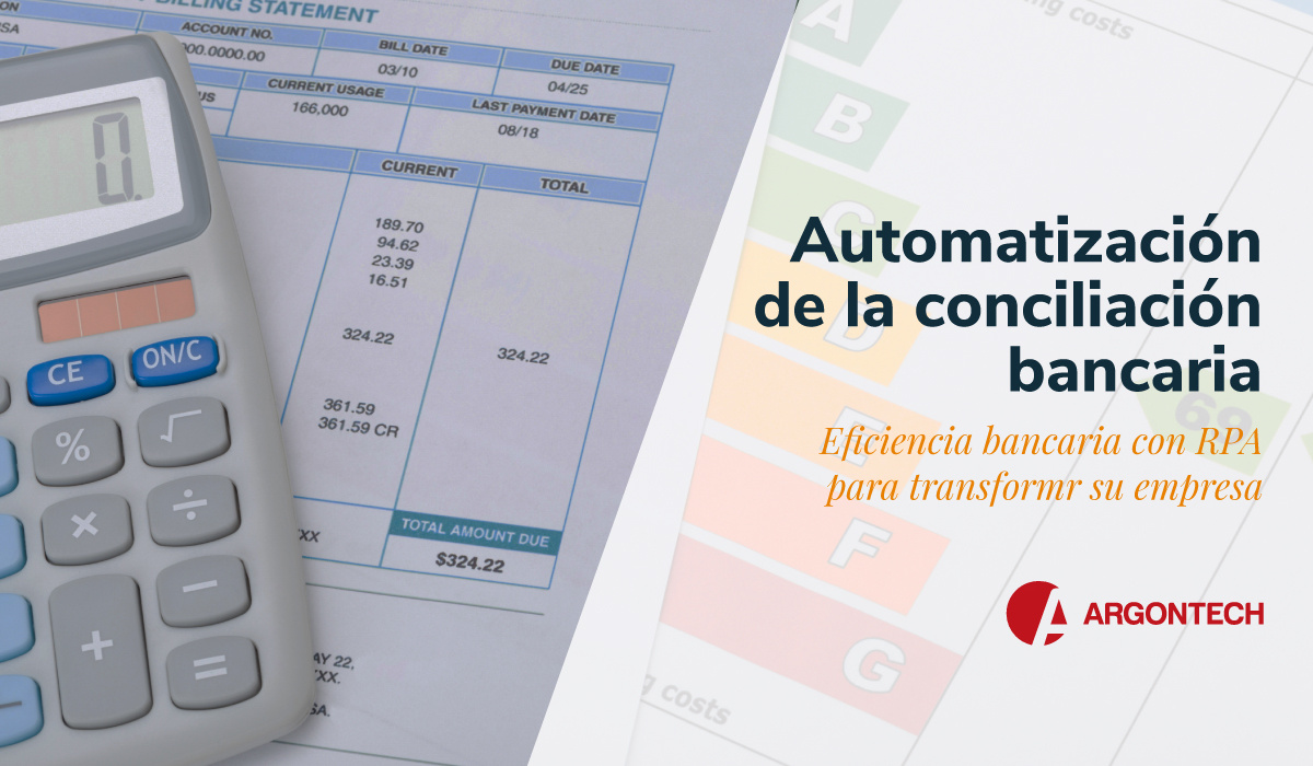 Optimización de la conciliación bancaria con RPA: Cómo la automatización impulsa la eficiencia financiera en su empresa